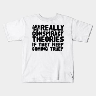 Conspiracy Theories Kids T-Shirt